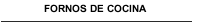 FORNOS DE COCINA